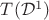 $T(\mathcal D^1)$