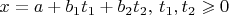 $x=a+b_1t_1+b_2t_2, \, t_1, t_2 \geqslant 0$