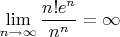 $$\lim\limits_{n \to \infty} \frac {n! e^n} {n ^ n} = \infty $$