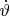 $\dot{\vartheta}$