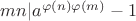 $mn|a^{\varphi(n)\varphi(m)}-1$