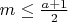 $m \leq \frac{a+1}{2}$
