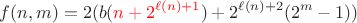 $$f(n,m)=2(b(\textcolor{red}{n+2^{\ell(n)+1}})+2^{\ell(n)+2}(2^m-1))$$