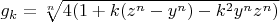 $g_k=\sqrt[n]{4 (1+k (z^n-y^n)-k^2 y^n z^n)}$