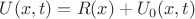 $U(x,t) = R(x) + U_0(x,t)$