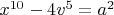 $x^{10}-4 v^5=a^2$