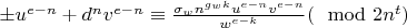 $\pm u^{e-n}+d^nv^{e-n}\equiv \frac{\sigma_w n^{g_wk}u^{e-n}v^{e-n}}{w^{e-k}}(\mod 2n^t)$
