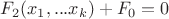 $F_2(x_1,...x_k)+F_0=0$