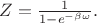 $Z=\frac{1}{1-e^{-\beta\omega}}.$