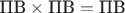 $\text{ПВ}\times\text{ПВ} = \text{ПВ}$