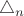 $\triangle_n$