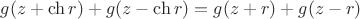 $g(z+\ch r)+g(z-\ch r)=g(z+r)+g(z-r)$