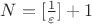 $N = [\frac{1}{\varepsilon}]+1$