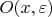 $O(x,\varepsilon)$