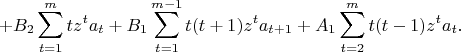 $$
+B_2 \sum_{t=1}^m t z^t a_t + B_1 \sum_{t=1}^{m-1} t(t+1) z^t a_{t+1}+A_1 \sum_{t=2}^m t(t-1) z^t a_t.
$$