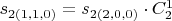 $s_{2(1,1,0)} = s_{2(2,0,0)} \cdot C^1_2 $