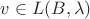 $ v\in L(B,\lambda)$