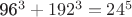 96^3 + 192^3 = 24^5