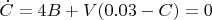$\dot{C}=4B+V(0.03-C)=0$
