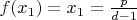 $f(x_1)=x_1=\frac{p}{d-1}$
