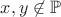 $x,y \not\in\mathbb{P}$