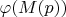 $\varphi (M(p))$