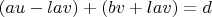 $(au-lav)+(bv+lav)=d$