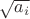 $\sqrt{a_i}$