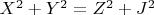 $X^2+Y^2=Z^2+J^2$