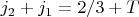 $j_2+j_1=2/3+T$