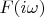 $F(i\omega)$