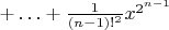 $+\ldots +\frac1{(n-1)!^2}x^{2^{n-1}}$