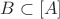 $B \subset [A]$