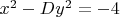 $x^2 - Dy^2 = -4$