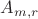 $A_{m,r}$