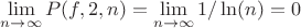 $\lim \limits_{n \to \infty} {P(f,2,n)}=\lim \limits_{n \to \infty} { 1/\ln(n)}=0 }$