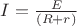 $I=\frac{E}{(R+r)}$