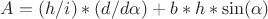 $A=(h/i)*(d/d\alpha)+b*h*\sin(\alpha)$
