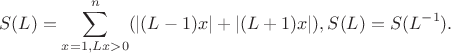 $$S(L)=\sum_{x=1,Lx>0}^n (|(L-1)x|+|(L+1)x|), S(L)=S(L^{-1}).$$
