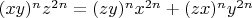 $(xy)^nz^{2n} = (zy)^nx^{2n}+(zx)^ny^{2n}$