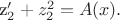 z_2' + z_2^2  = A(x).