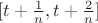 $[t+\frac 1 n,t+\frac 2 n]$