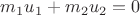$m_1u_1+m_2u_2=0$
