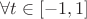 $\forall t\in[-1,1]$