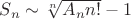 $\[{S_n} \sim \sqrt[n]{{{A_n}n!}} - 1\]$