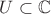$U\subset\mathbb{C}$