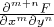$\frac{\partial^{m+n} F}{\partial x^m \partial y^n}$