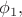 $\phi_1,$