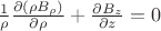 $\frac 1{\rho}\frac{\partial(\rho B_{\rho})}{\partial \rho}+\frac{\partial B_z}{\partial z}=0$