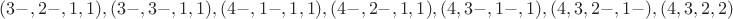 $ (3-,2-,1,1), (3-,3-,1,1), (4-,1-,1,1), (4-,2-,1,1), (4,3-,1-,1), (4,3,2-,1-), (4,3,2,2) $